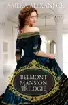 BELMONT MANSION TRILOGIE
