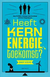 HEEFT KERNENERGIE TOEKOMST?