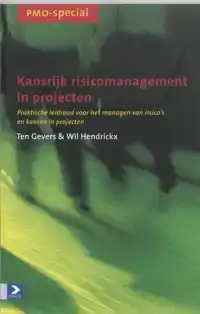 KANSRIJK RISICOMANAGEMENT IN PROJECTEN