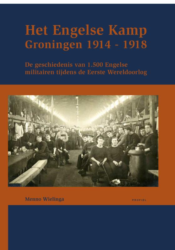 HET ENGELSE KAMP IN GRONINGEN