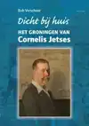 DICHT BIJ HUIS