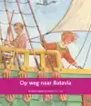 OP WEG NAAR BATAVIA