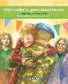 MIJN VADER IS GEEN MOORDENAAR