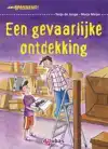 EEN GEVAARLIJKE ONTDEKKING