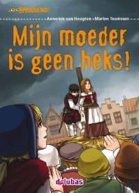 MIJN MOEDER IS GEEN HEKS!