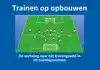 TRAINEN OP OPBOUWEN
