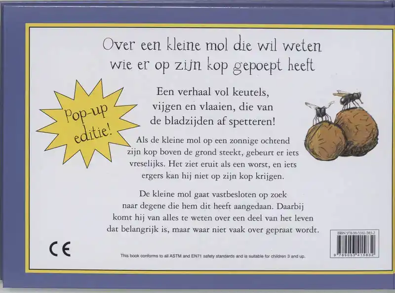 OVER EEN KLEINE MOL DIE WIL WETEN WIE ER OP ZIJN KOP GEPOEPT