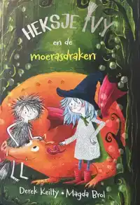 HEKSJE IVY EN DE MOERASDRAKEN