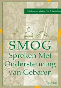 SMOG - SPREKEN MET ONDERSTEUNING VAN GEBAREN