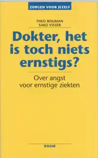 DOKTER, HET IS TOCH NIETS ERNSTIGS?