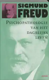 PSYCHOPATHOLOGIE VAN HET DAGELIJKS LEVEN