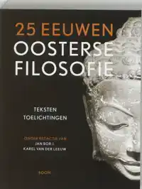 25 EEUWEN OOSTERSE FILOSOFIE