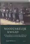 NOODZAKELIJK KWAAD
