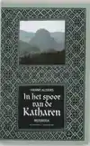 IN HET SPOOR VAN DE KATHAREN