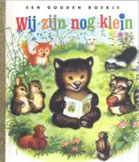 WIJ ZIJN NOG KLEIN