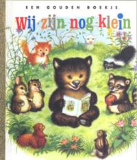WIJ ZIJN NOG KLEIN