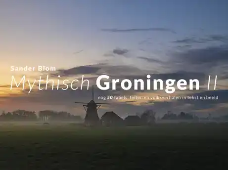MYTHISCH GRONINGEN II