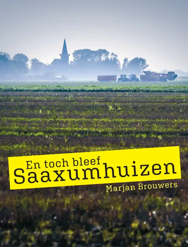 EN TOCH BLEEF SAAXUMHUIZEN