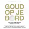 GOUD OP JE BORD
