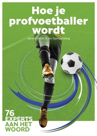 HOE JE PROFVOETBALLER WORDT