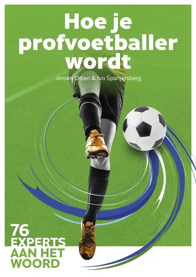 HOE JE PROFVOETBALLER WORDT