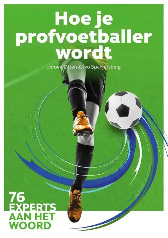 HOE JE PROFVOETBALLER WORDT