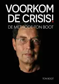 VOORKOM DE CRISIS!