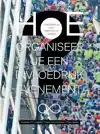 HOE ORGANISEER JE EEN INVLOEDRIJK EVENEMENT?