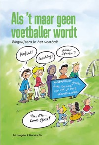 ALS 'T MAAR GEEN VOETBALLER WORDT