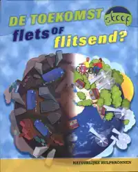 DE TOEKOMST FLETS OF FLITSEND