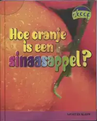 HOE ORANJE IS EEN SINAASAPPEL?