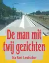 DE MAN MIT TWIJ GEZICHTEN