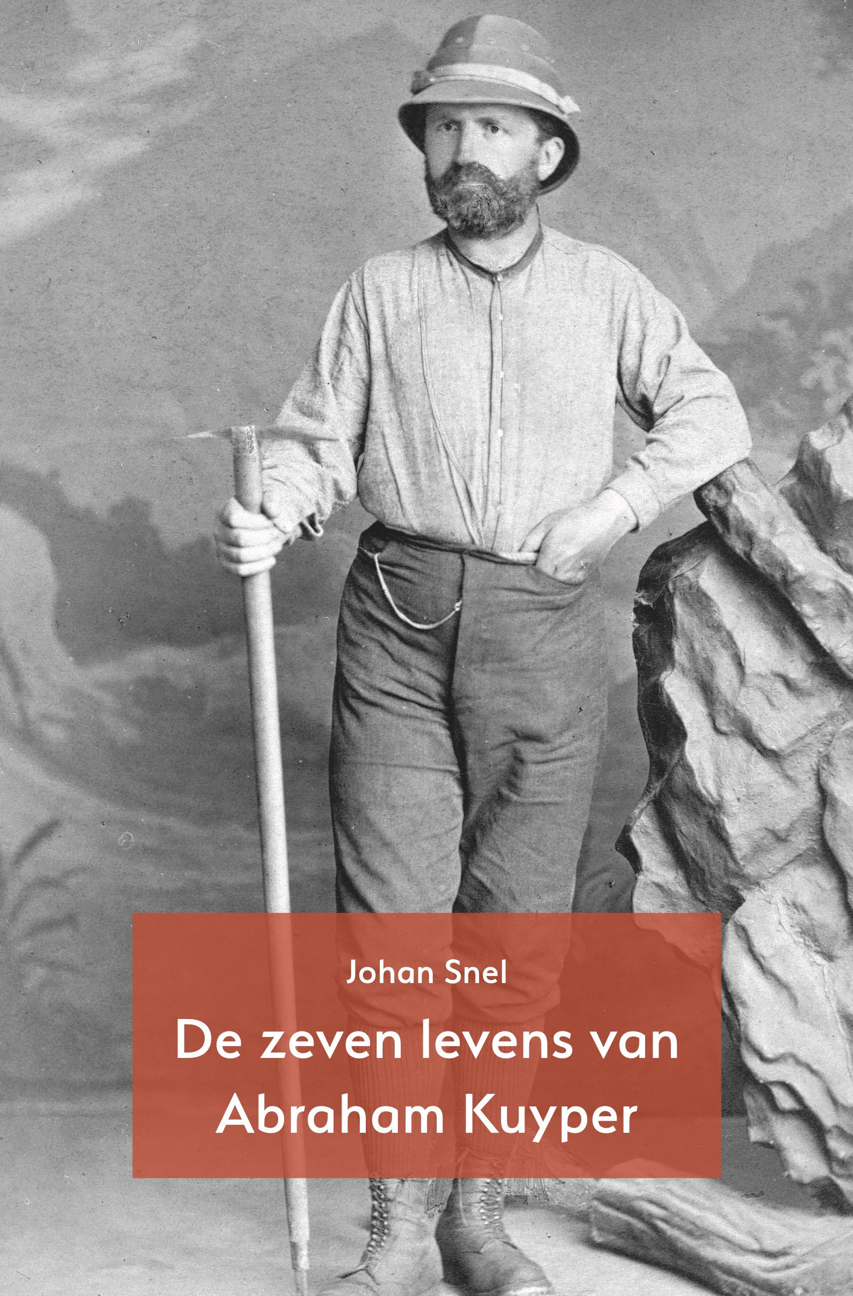 DE ZEVEN LEVENS VAN ABRAHAM KUYPER