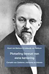 'PLOTSELING BEWUST VAN EENE KENTERING'