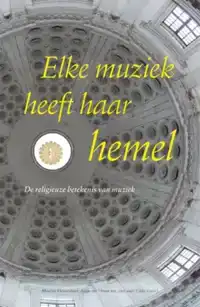 ELKE MUZIEK HEEFT HAAR HEMEL