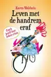 LEVEN MET DE HANDREM ERAF
