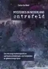 MYSTERIES IN NEDERLAND ONTRAFELD