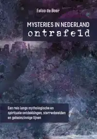 MYSTERIES IN NEDERLAND ONTRAFELD