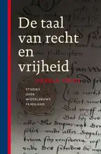DE TAAL VAN RECHT EN VRIJHEID