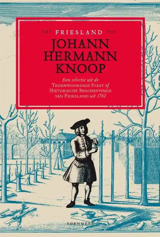 HET FRIESLAND VAN JOHANN HERMANN KNOOP