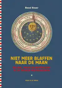 NIET MEER BLAFFEN NAAR DE MAAN