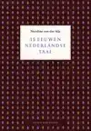 15 EEUWEN NEDERLANDSE TAAL