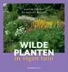 WILDE PLANTEN IN EIGEN TUIN