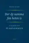 DER DY NAMMA FAN HETEN IS