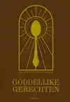 GODDELIJKE GERECHTEN