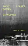 WANT STRAKS KOMEN DE WOLVEN