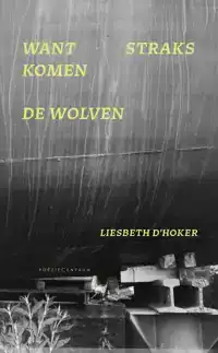 WANT STRAKS KOMEN DE WOLVEN