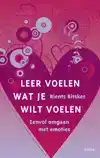 LEER VOELEN WAT JE WILT VOELEN