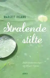 STRALENDE STILTE