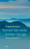 KOMEN TOT VREDE, KOMEN TOT ZIJN